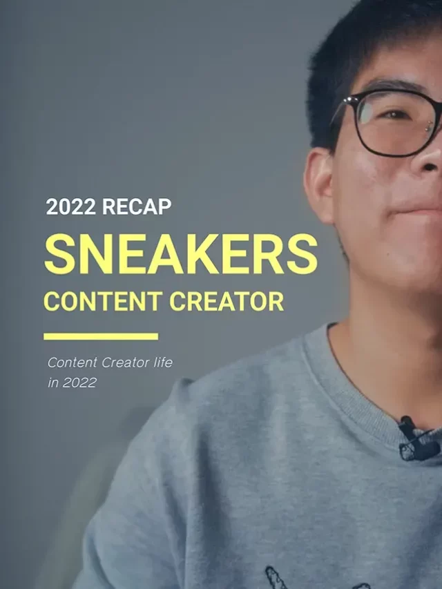 2022 Recap | Sneaker Content Creator